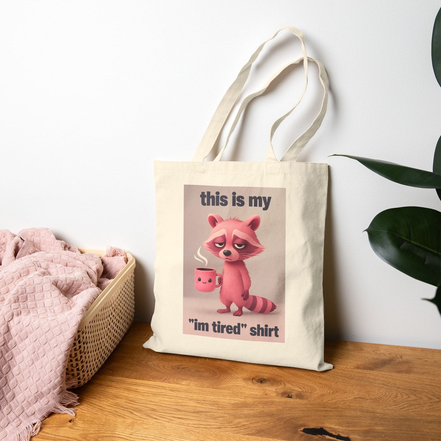 Quote Canvas Tote Bag, Funny Tote for Tired People, Eco-Friendly Shopping Bag, Spring Gift, Everyday Use